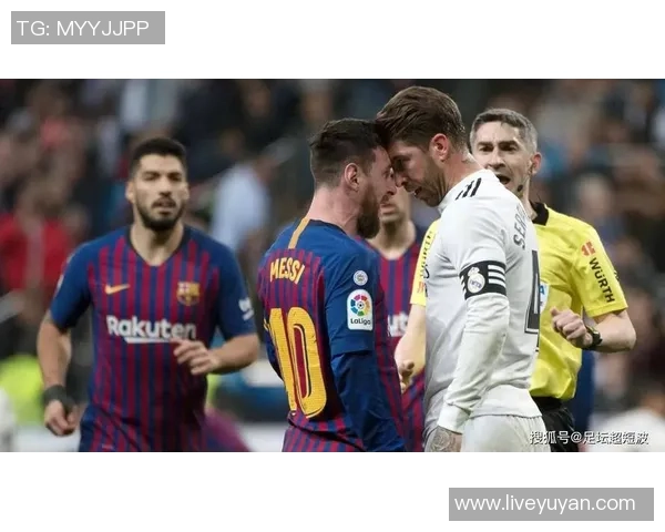 巴萨与皇马激战十年回顾球迷心中的经典对决与传奇时刻